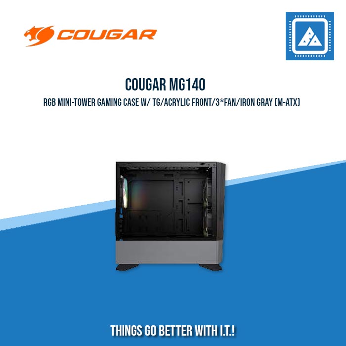 COUGAR MG140 RGB MINI-TOWER GAMING CASE W/ TG/ACRYLIC FRONT/3*FAN/IRON GRAY (M-ATX) COUGAR MG140 RGB MINI-TOWER GAMING CASE W/ TG/ACRYLIC FRONT/3*FAN/IRON GRAY (M-ATX)